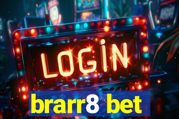 brarr8 bet